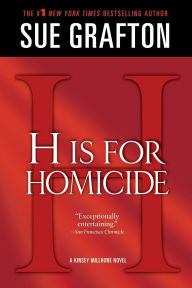 Title: H Is for Homicide (Kinsey Millhone Series #8), Author: Sue Grafton