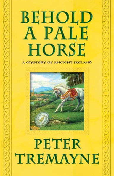 Behold a Pale Horse (Sister Fidelma Series #20)