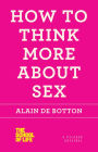 Alternative view 2 of How to Think More About Sex