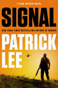 Title: Signal (Sam Dryden Series #2), Author: Patrick Lee