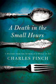 Title: A Death in the Small Hours (Charles Lenox Series #6), Author: Charles Finch