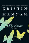 Alternative view 1 of Fly Away: A Novel