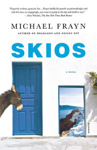 Title: Skios: A Novel, Author: Michael Frayn