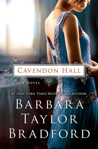 Title: Cavendon Hall: A Novel, Author: Barbara Taylor Bradford
