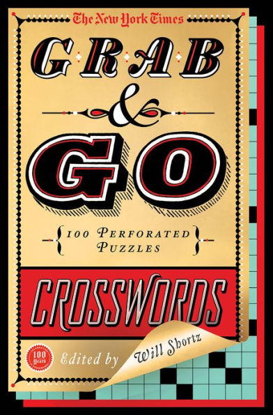 The New York Times Grab & Go Crosswords: 100 Perforated Puzzles