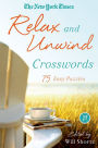 The New York Times Relax and Unwind Crosswords: 75 Easy Puzzles
