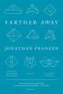Farther Away: Essays