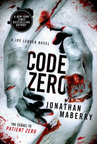 Title: Code Zero (Joe Ledger Series #6), Author: Jonathan Maberry