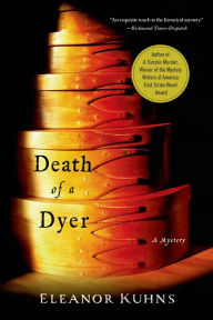 Title: Death of a Dyer: A Mystery, Author: Eleanor Kuhns