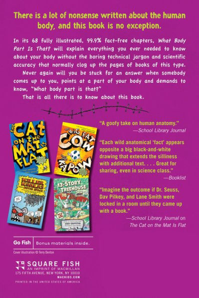 What Body Part Is That?: A Wacky Guide to the Funniest, Weirdest, and Most Disgustingest Parts of Your