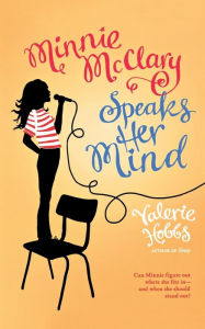Title: Minnie McClary Speaks Her Mind, Author: Valerie Hobbs