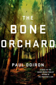 Title: The Bone Orchard (Mike Bowditch Series #5), Author: Paul Doiron