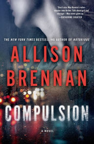 Title: Compulsion (Max Revere Series #2), Author: Allison Brennan