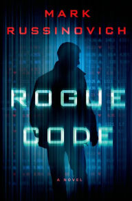 Title: Rogue Code (Jeff Aiken Series #3), Author: Mark Russinovich