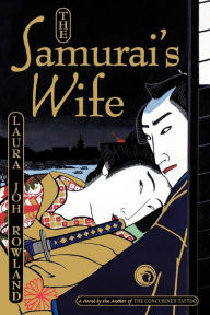 Title: The Samurai's Wife (Sano Ichiro Series #5), Author: Laura Joh Rowland
