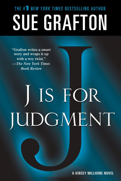 J Is for Judgment (Kinsey Millhone Series #10)