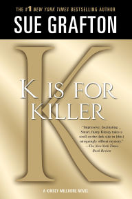 Title: K Is for Killer (Kinsey Millhone Series #11), Author: Sue Grafton