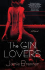 The Gin Lovers: A Novel