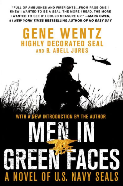 Men in Green Faces: A Novel of U.S. Navy SEALs