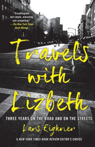 Title: Travels with Lizbeth: Three Years on the Road and on the Streets, Author: Lars Eighner