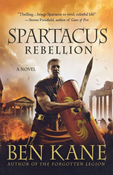 Spartacus: Rebellion: A Novel