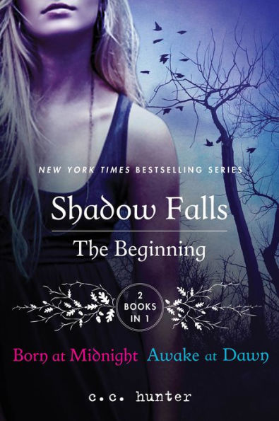 Shadow Falls: The Beginning: Born at Midnight and Awake at Dawn