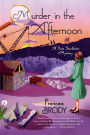 Murder in the Afternoon (Kate Shackleton Series #3)