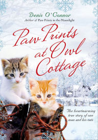 Paw Prints at Owl Cottage: The Heartwarming True Story of One Man and His Cats