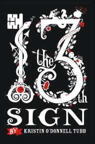 Title: The 13th Sign, Author: Kristin O'Donnell Tubb