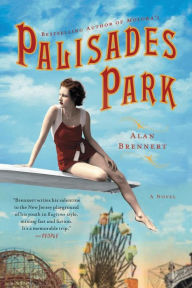 Title: Palisades Park: A Novel, Author: Alan Brennert