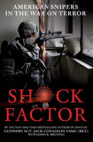 Title: Shock Factor: American Snipers in the War on Terror, Author: Jack Coughlin