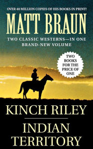 Title: Kinch Riley / Indian Territory, Author: Matt Braun