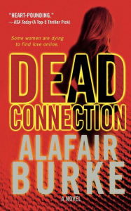 Title: Dead Connection (Ellie Hatcher Series #1), Author: Alafair Burke