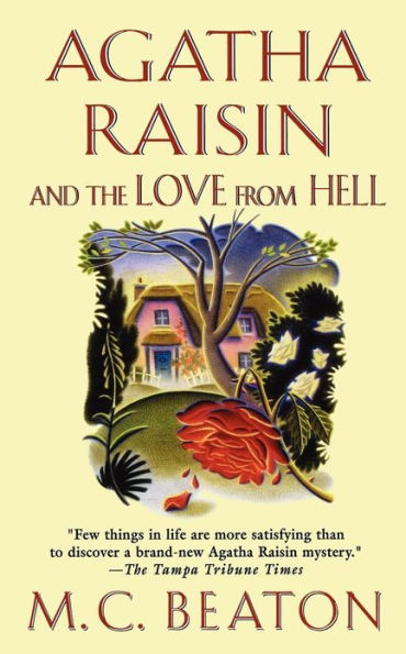Agatha Raisin and the Love from Hell (Agatha Series #11)