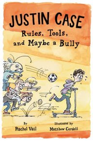 Justin Case: Rules, Tools, and Maybe a Bully