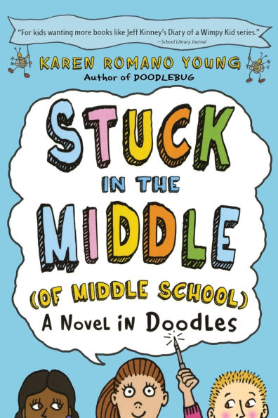 Stuck the Middle (of School): A Novel Doodles