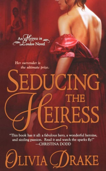 Seducing the Heiress (Heiress London Series #1)