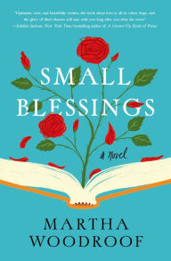 Title: Small Blessings, Author: Martha Woodroof