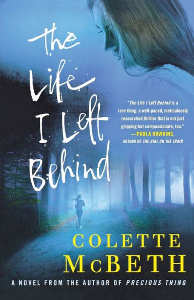 The Life I Left Behind: A Novel