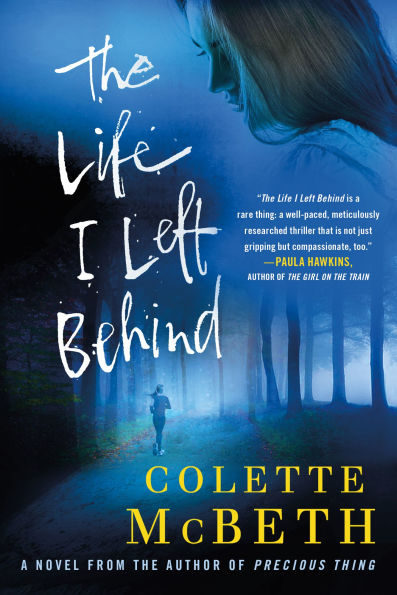 The Life I Left Behind: A Novel