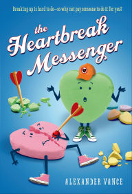 Title: The Heartbreak Messenger, Author: Alexander Vance