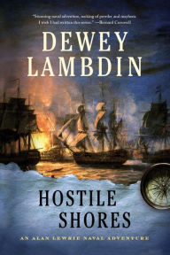 Title: Hostile Shores: An Alan Lewrie Naval Adventure, Author: Dewey Lambdin