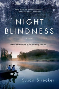 Title: Night Blindness: A Novel, Author: Susan Strecker