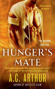 Title: Hunger's Mate (Shadow Shifters Series #5), Author: A. C. Arthur