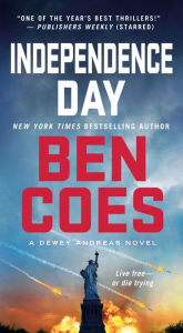 Google books online free download Independence Day by Ben Coes