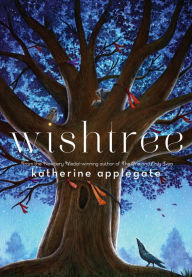 Books in english download free Wishtree by Katherine Applegate, Katherine Applegate (English literature) 9781250233899