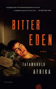 Title: Bitter Eden: A Novel, Author: Tatamkhulu Afrika