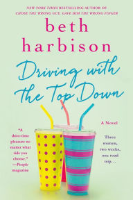 Title: Driving with the Top Down, Author: Beth Harbison