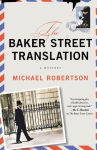 Alternative view 1 of The Baker Street Translation (Baker Street Letters Series #3)