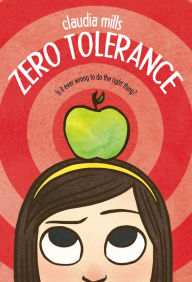 Title: Zero Tolerance, Author: Claudia Mills